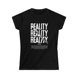 Women's Reality Fact Hip  Hop Softstyle Tee