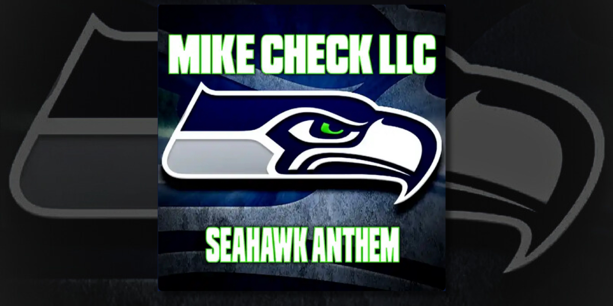 Mike Check LLC Releases “Seahawk Anthem” – A New Rallying Cry for Seattle Seahawks Fans